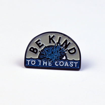 Be Kind to the Coast Pin