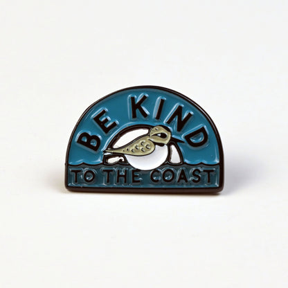 Be Kind to the Coast Pin