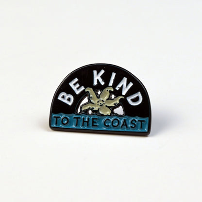 Be Kind to the Coast Pin