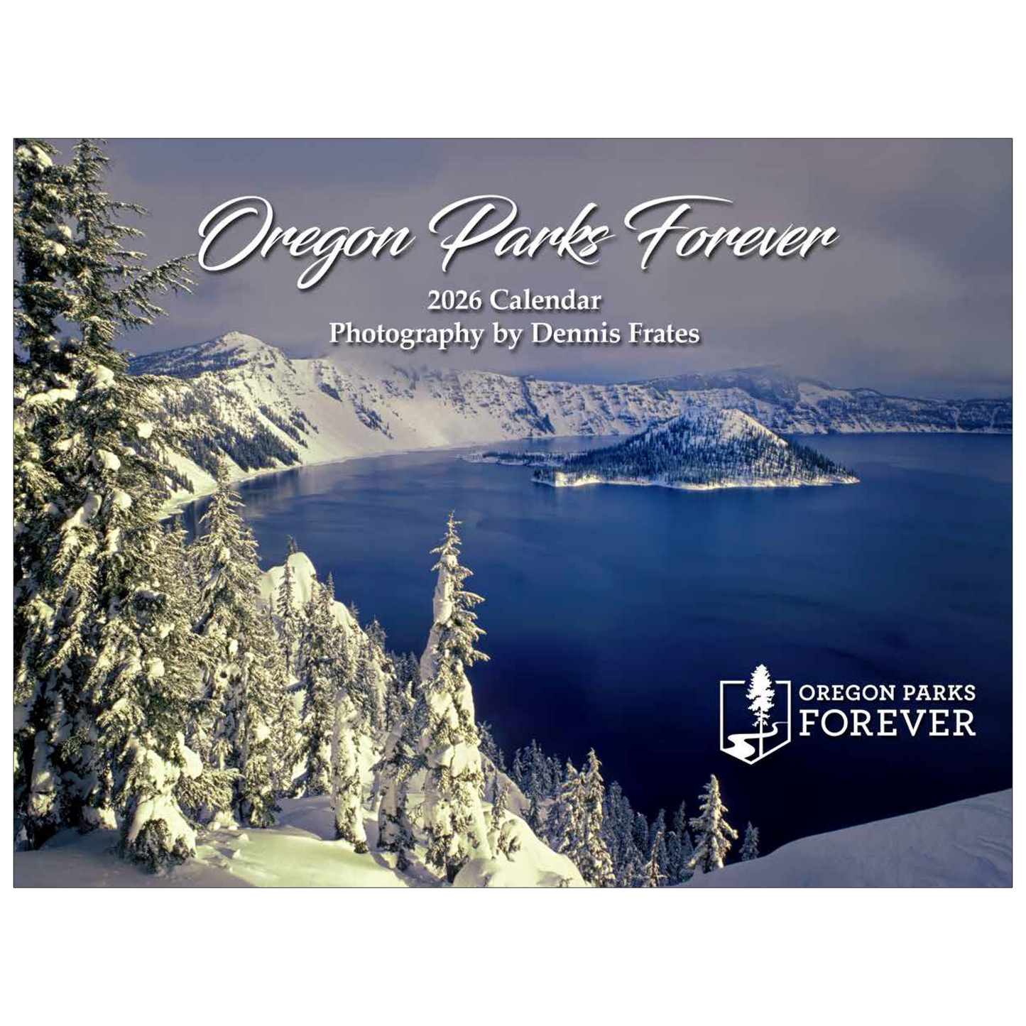 2026 Oregon Parks Forever Calendar