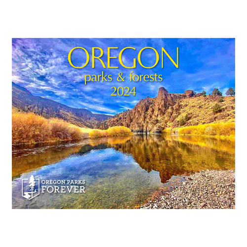 2024 Oregon Parks Forever Calendar *SALE*